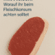 Gesund leben mit Fleisch: Worauf ihr beim Fleischkonsum achten solltet